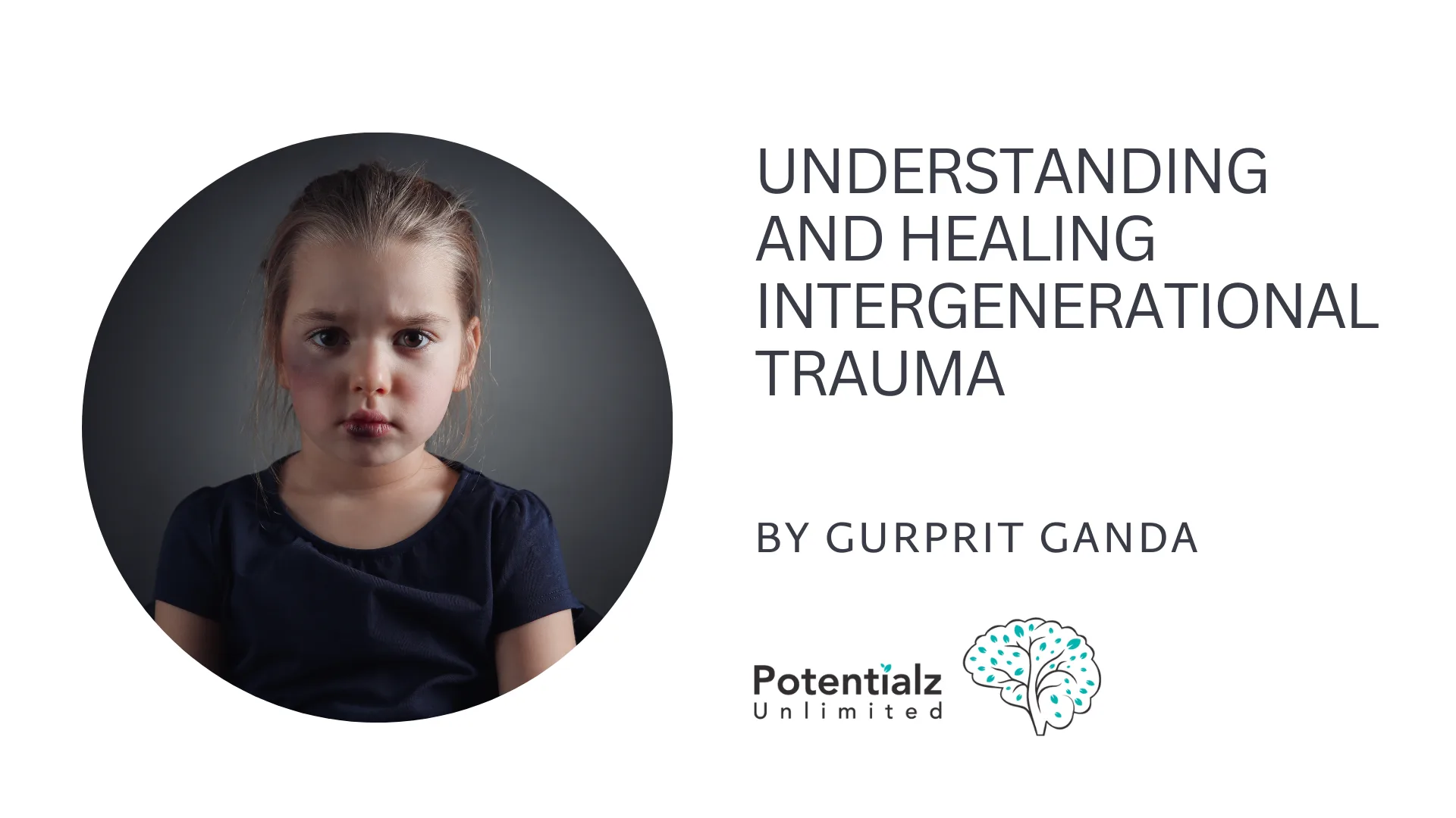 Understanding and Healing Intergenerational Trauma