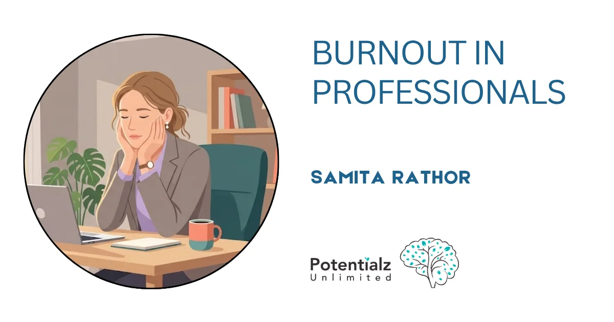 Burnout in Professionals: How to Recognise It Before It Breaks You