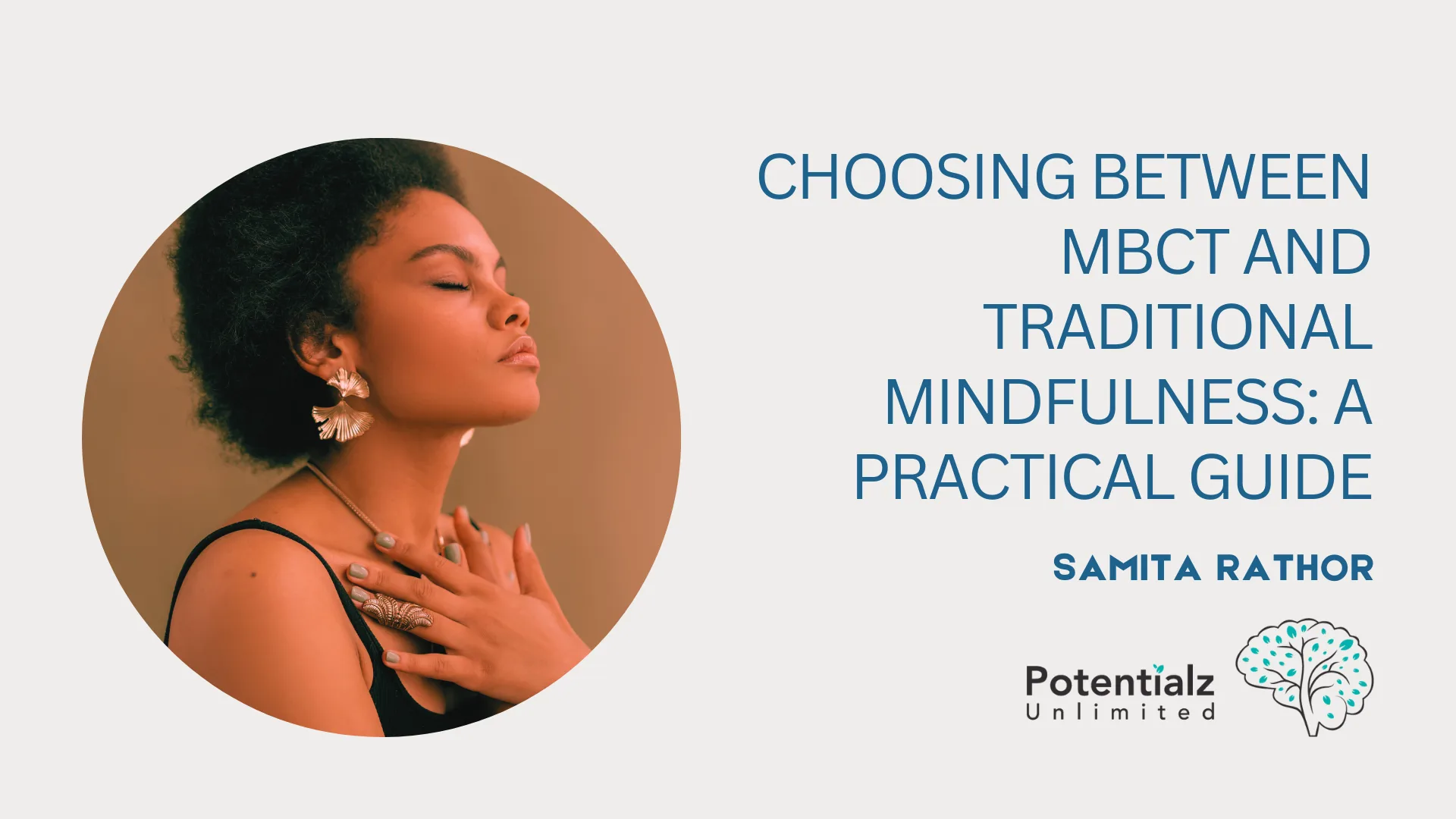 Choosing Between MBCT and Traditional Mindfulness: A Practical Guide