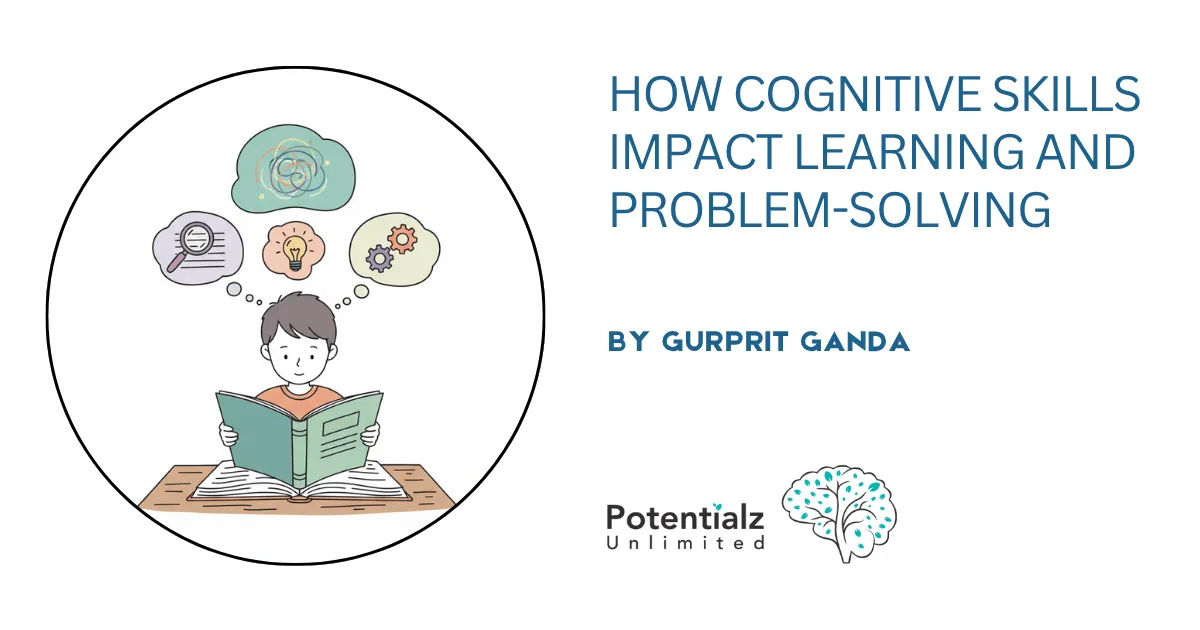 How Cognitive Skills Impact Learning and Problem-Solving