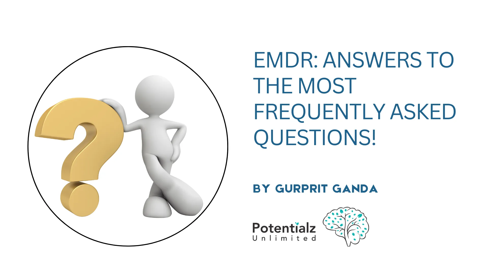 EMDR: Answers To The Most Frequently Asked Questions!