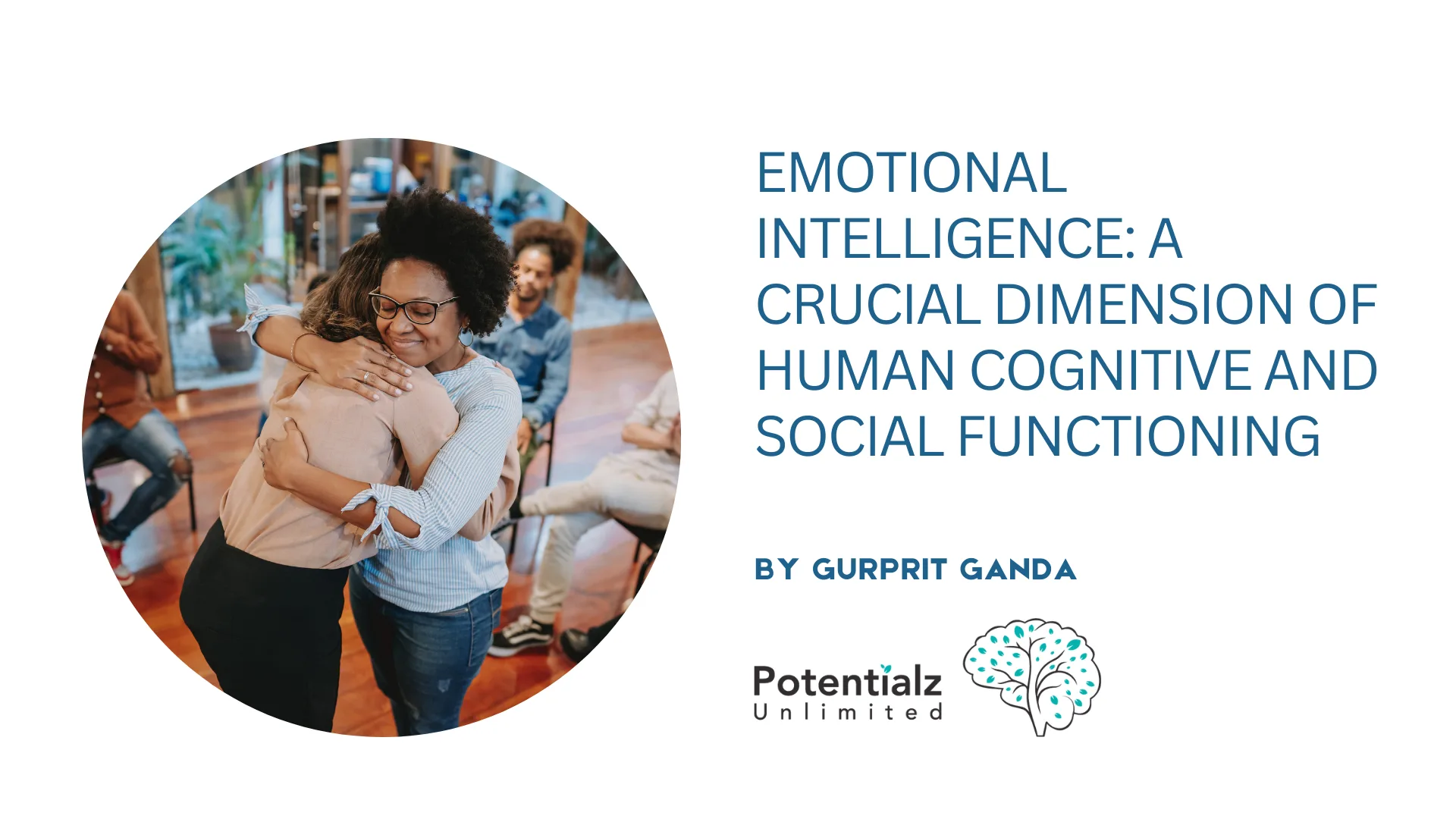 Emotional Intelligence: A Crucial Dimension of Human Cognitive and Social Functioning