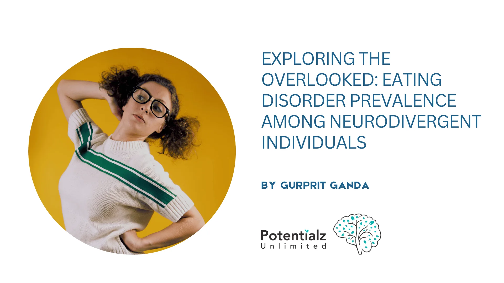 Exploring the Overlooked: Eating Disorder Prevalence Among Neurodivergent Individuals