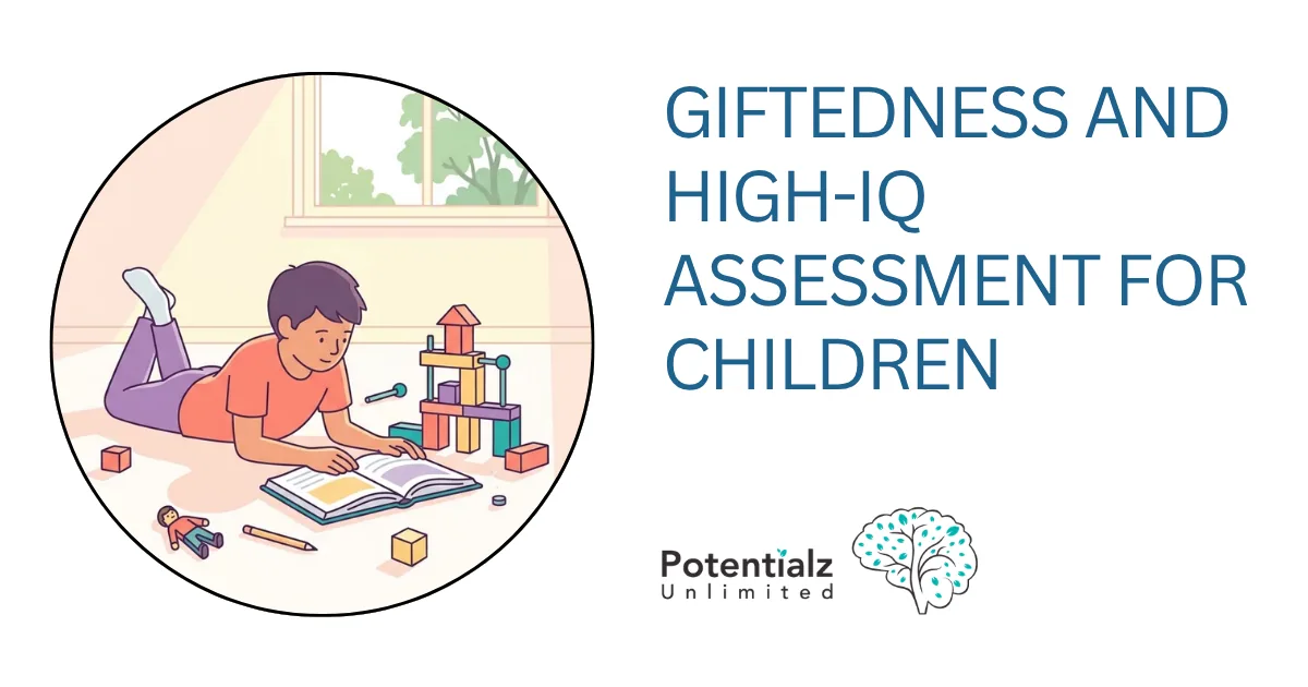 Giftedness and High-IQ Assessment for Children: A Parent's Guide
