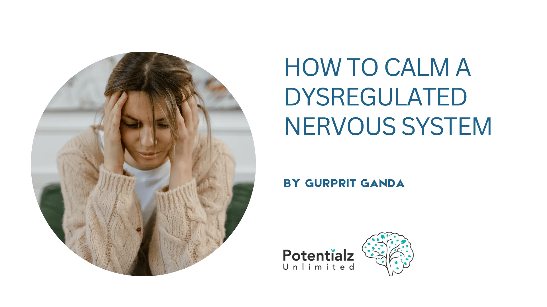 How to Calm a Dysregulated Nervous System