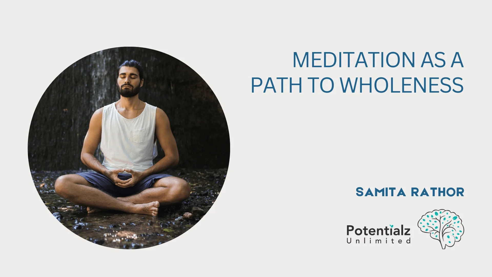 Meditation as a Path to Wholeness