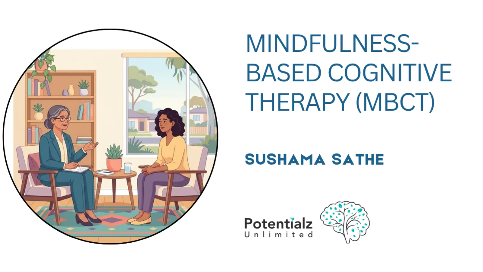 Mindfulness-Based Cognitive Therapy (MBCT): The Evidence-Based Way to Break the Cycle of Depression and Anxiety