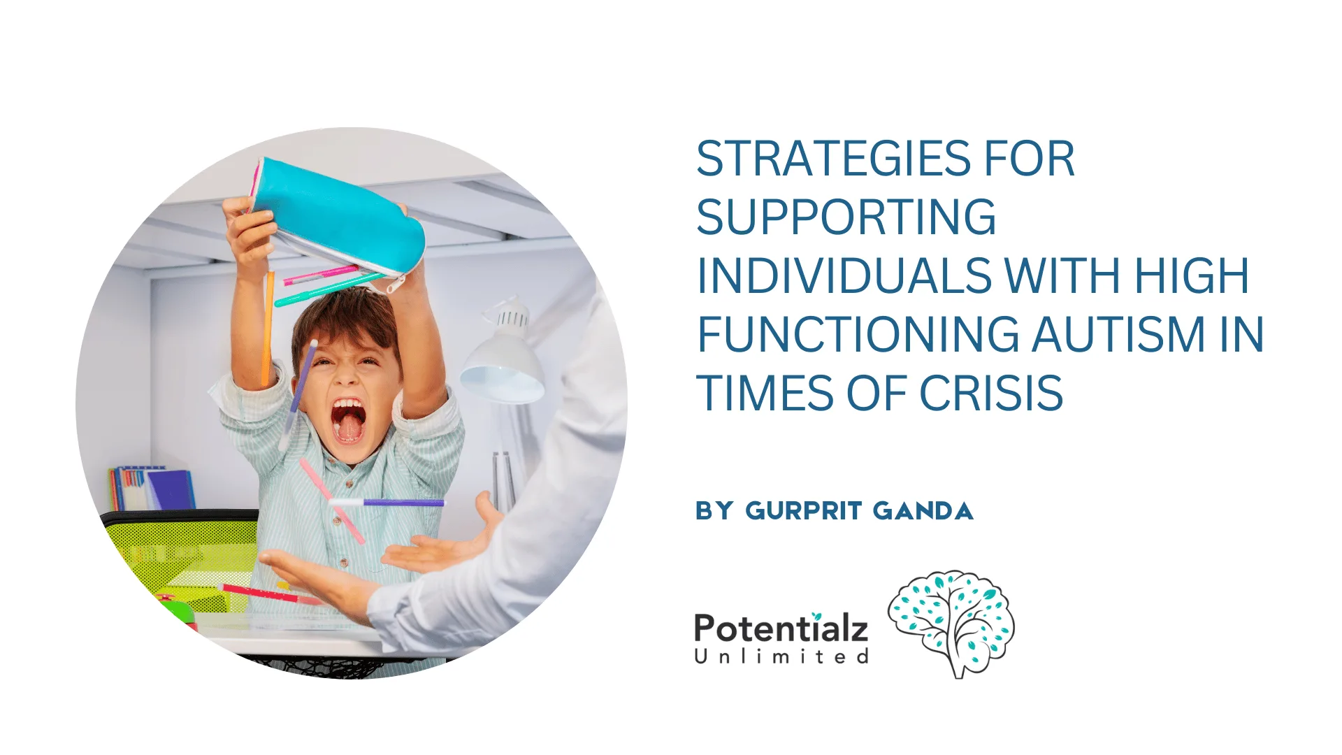 Strategies for Supporting Individuals with High Functioning Autism in Times of Crisis