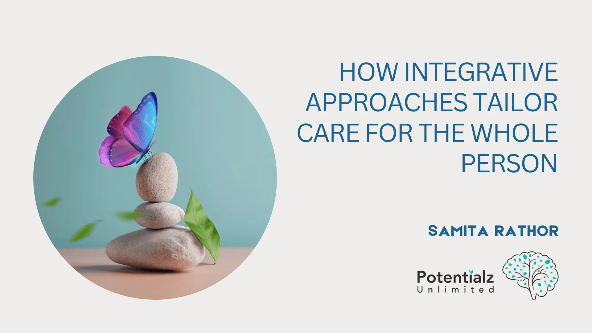 Personalized Healing: How Integrative Approaches Tailor Care for the Whole Person