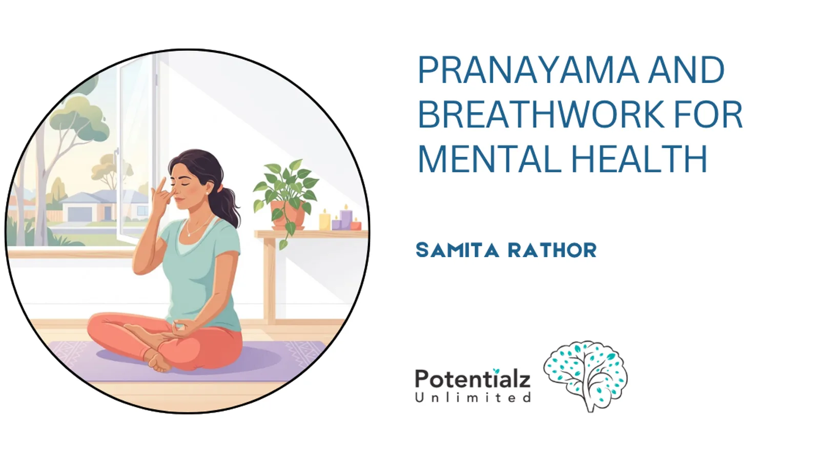 Pranayama and Breathwork for Mental Health: Ancient Practice, Modern Proof