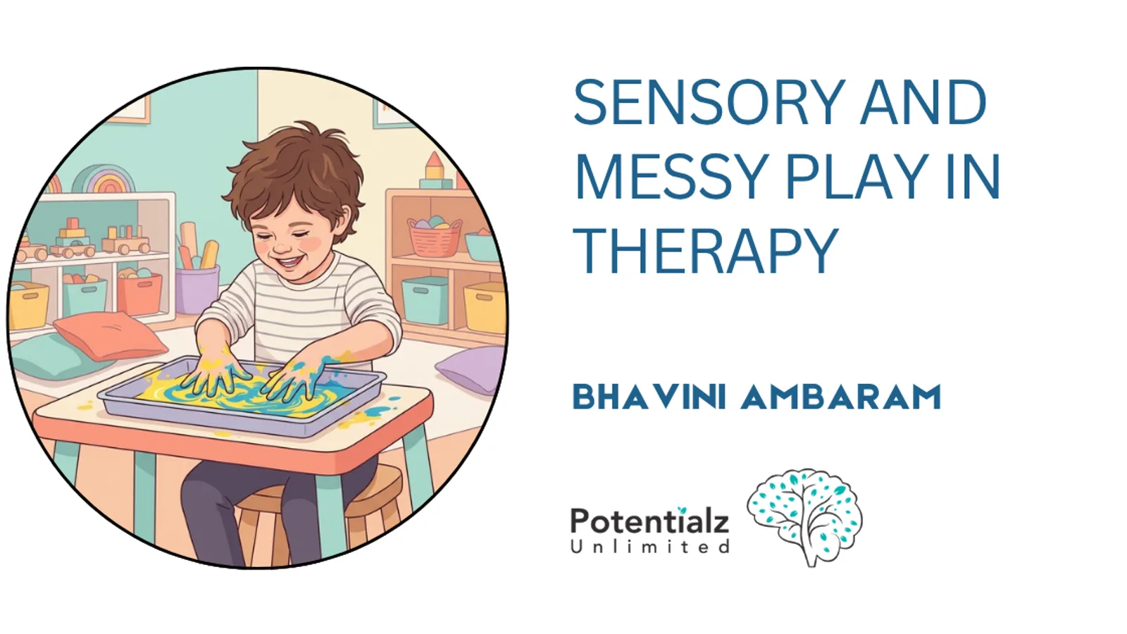 Sensory and Messy Play in Therapy: Why Getting Dirty Is Good for Children