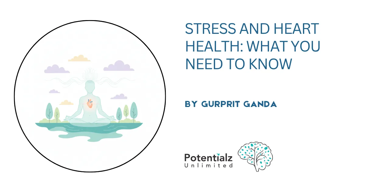 Stress and Heart Health: What You Need to Know