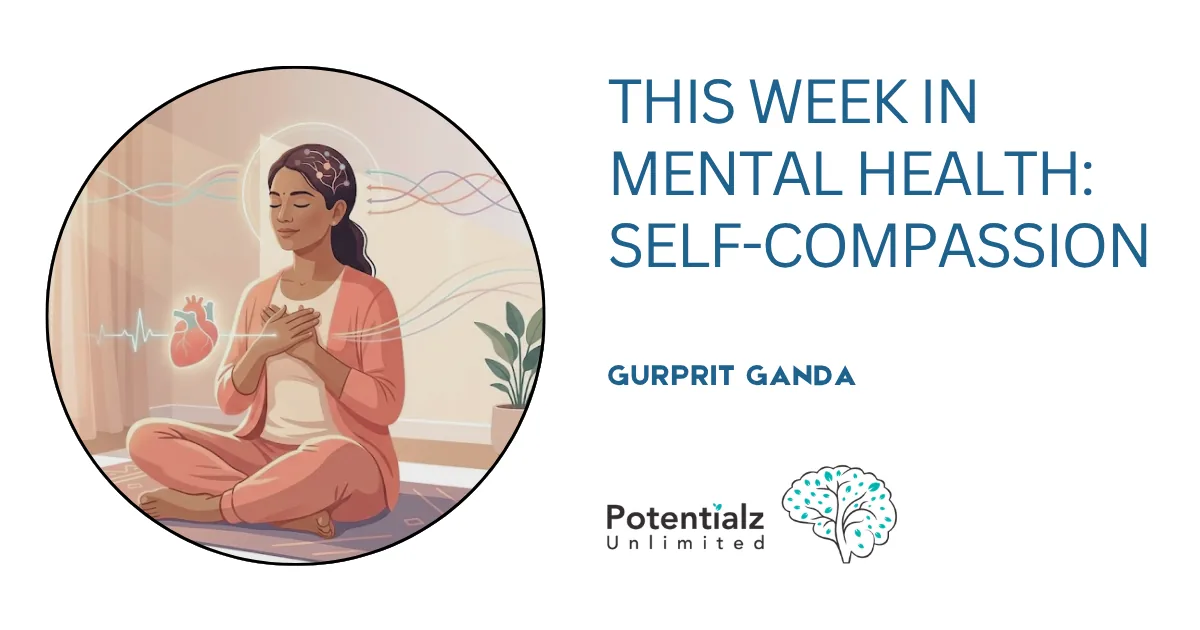This Week in Mental Health: Self-Compassion (12 June 2026)