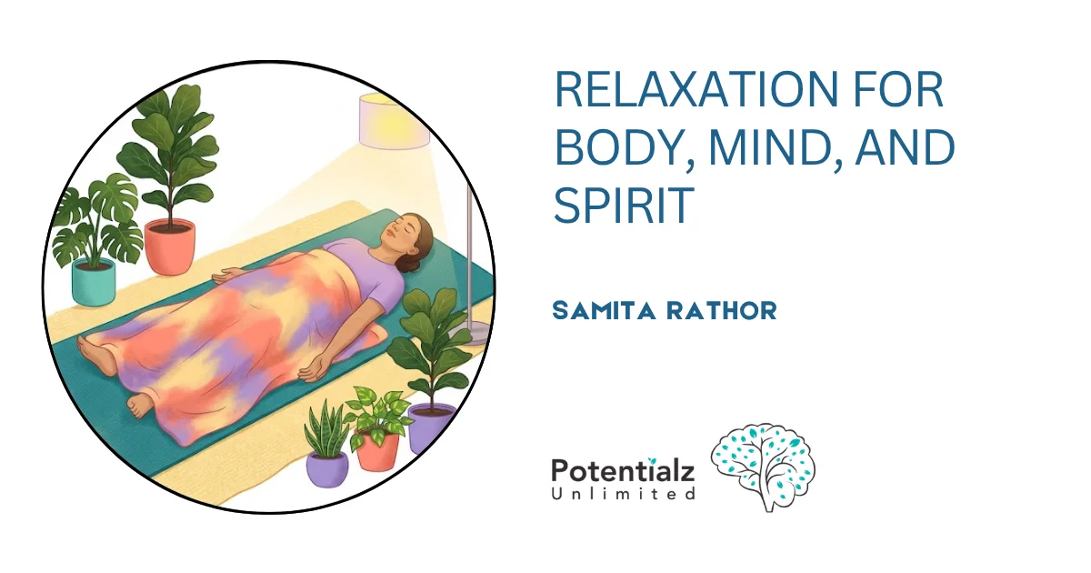 Why You're Probably Not Really Resting: The Art of True Relaxation for Body, Mind, and Spirit