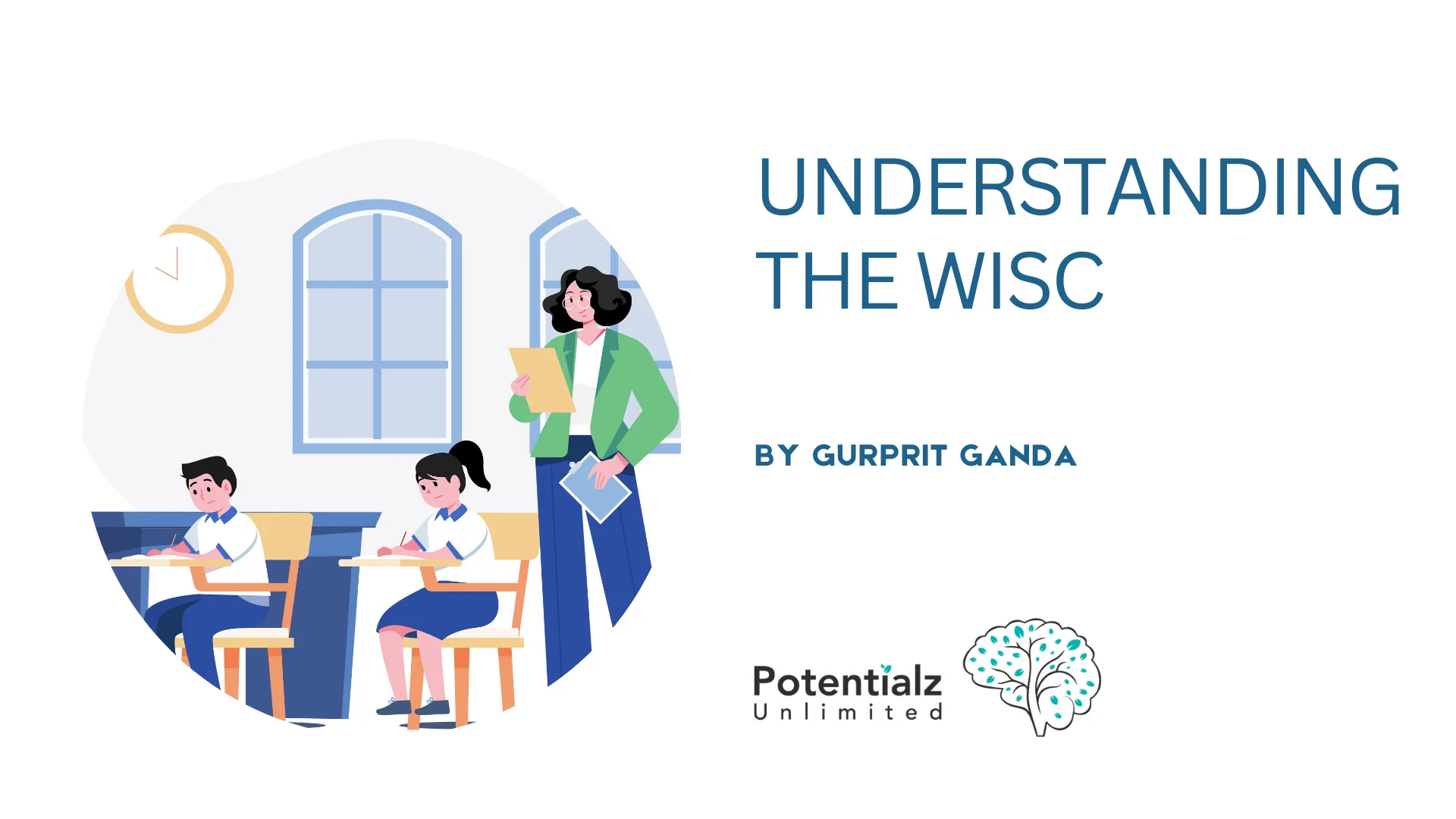 Understanding the WISC Scores: A Parent and Professional's Guide to Cognitive Testing