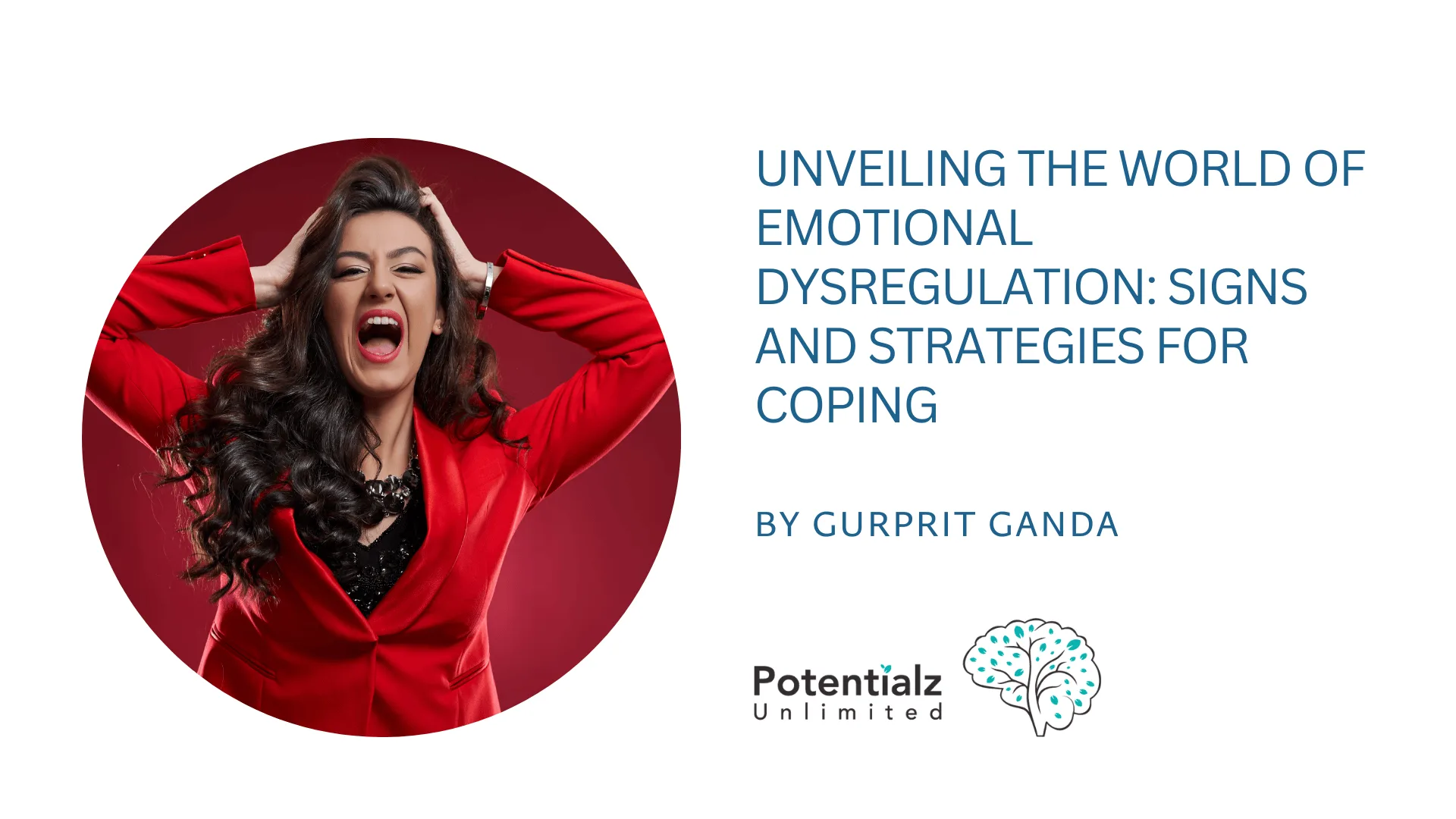Unveiling the World of Emotional Dysregulation: Signs and Strategies for Coping