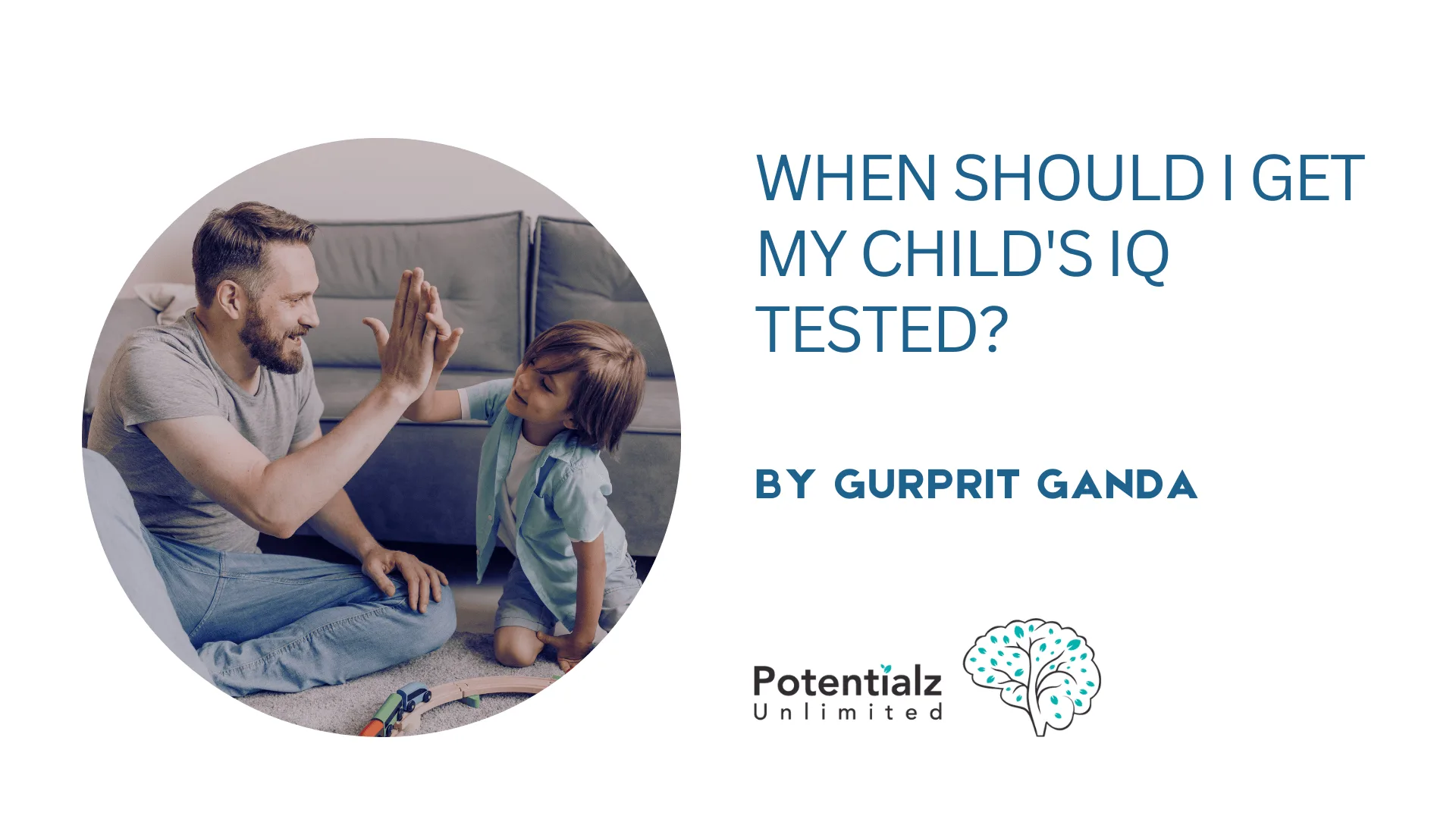 When Should I Get My Child's IQ Tested?
